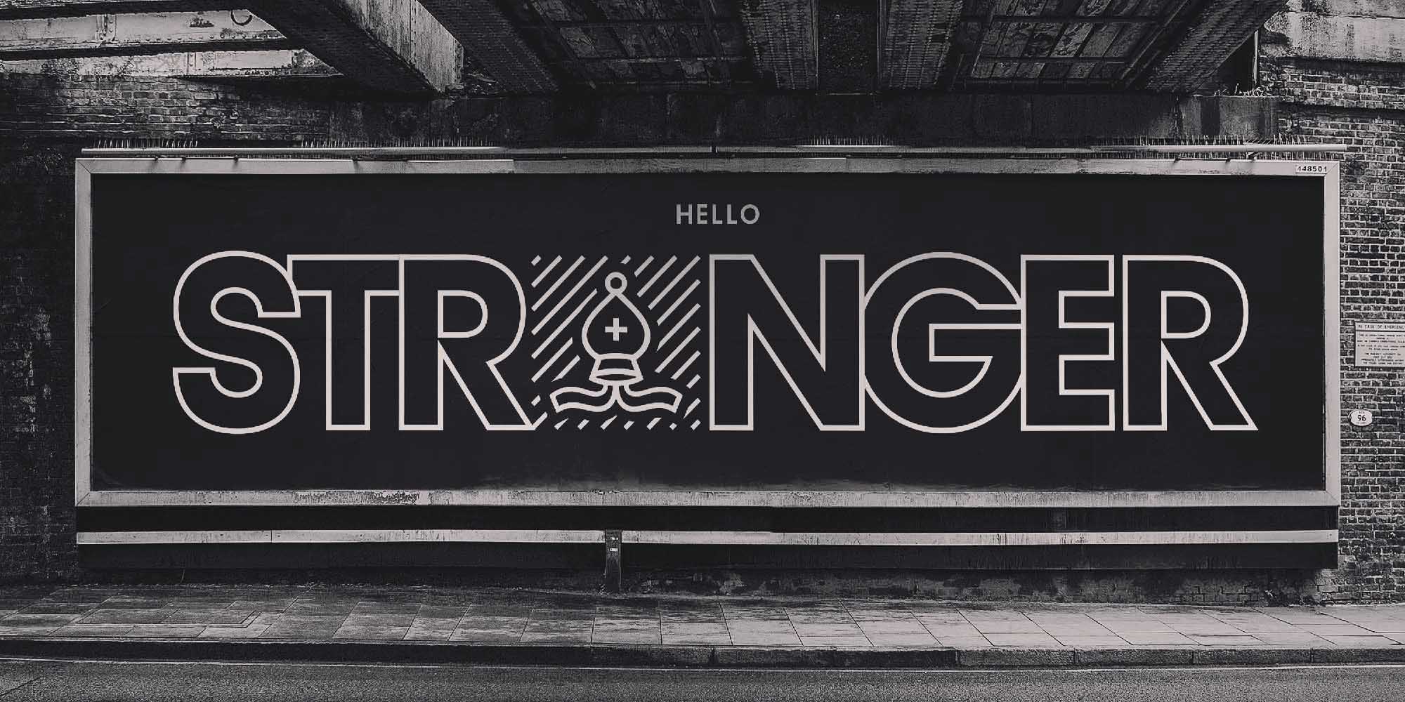 A picture of a large street advertisement: Hello Stranger